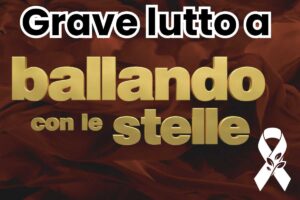 locandina ballando con le stelle scritta e grafica fiocco lutto